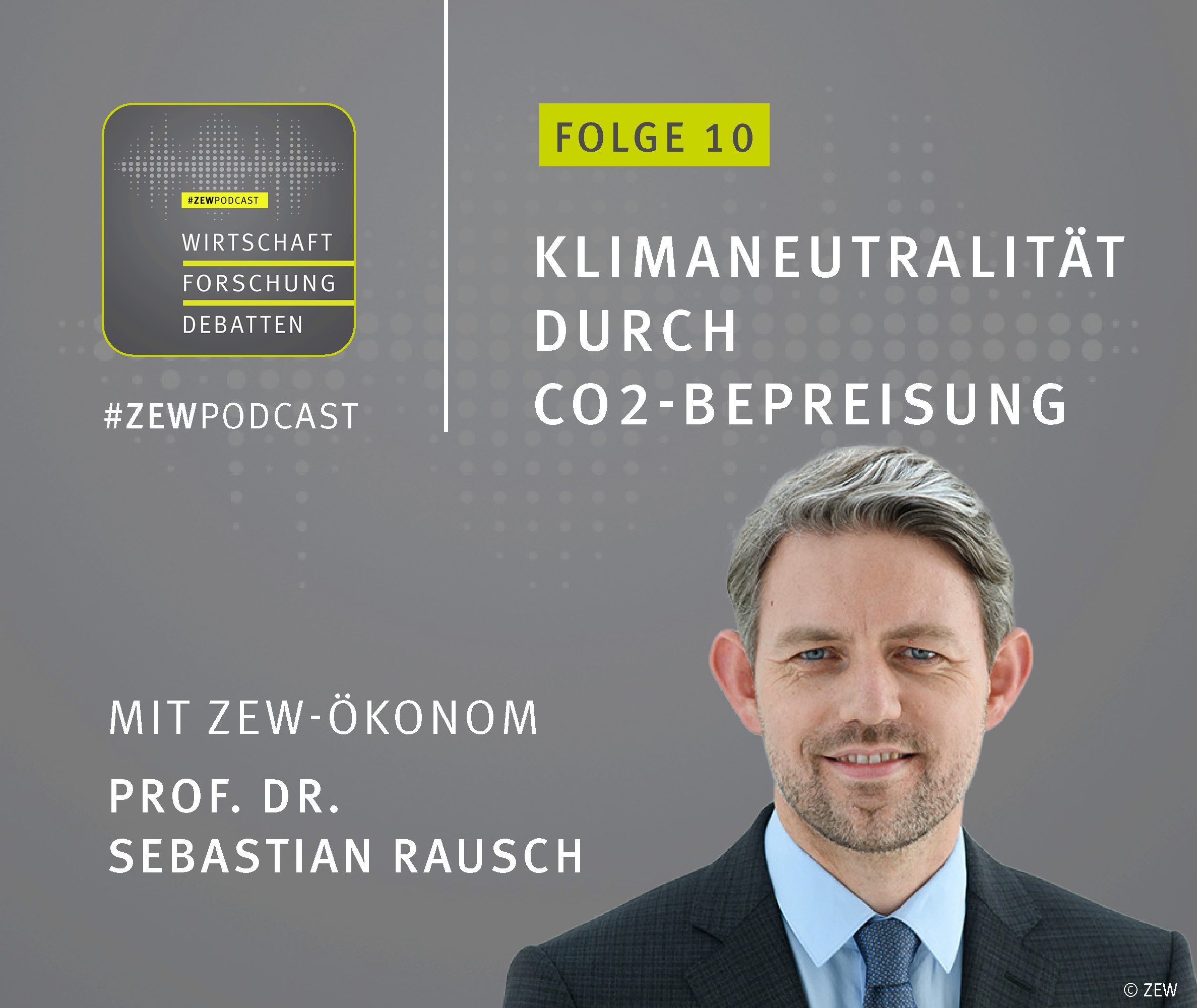 ZEW-Ökonom Prof. Dr. Sebastian Rausch im #ZEWPodcast 