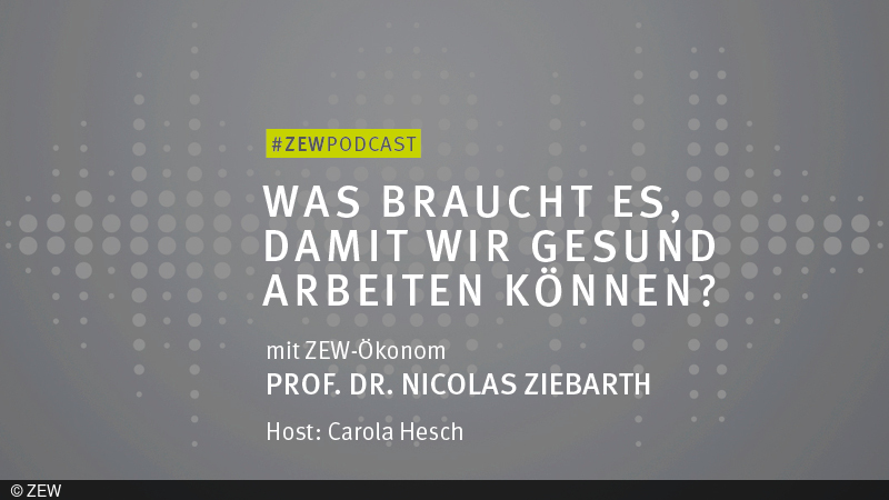 ZEW-Podcast Folge zur gesetzlichen Lohnfortzahlung 