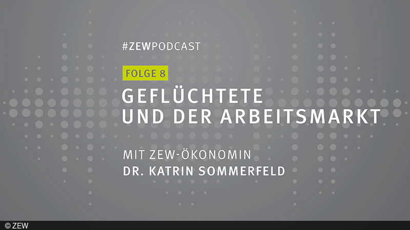 Katrin Sommerfeld im #ZEWPodcast „Wirtschaft • Forschung • Debatten“